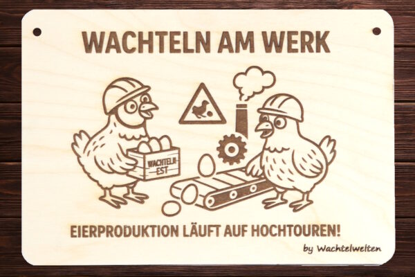 Schild - Wachteln am Werk